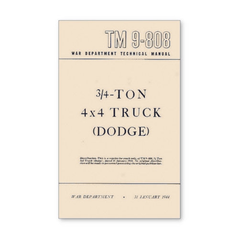 New TM 9-808 3/4 Ton 4×4 Truck Dodge Manual (1944) – RBK-349