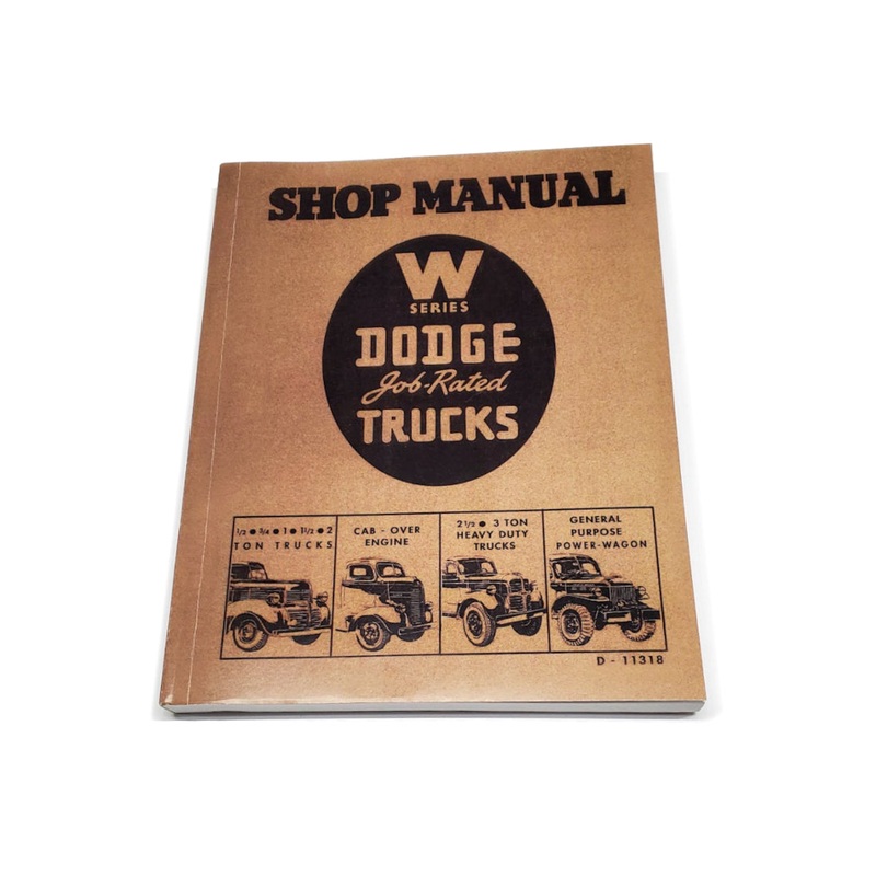 New W-Series Dodge Job Rated Trucks Shop Manual 1941-1947 – RBK-379