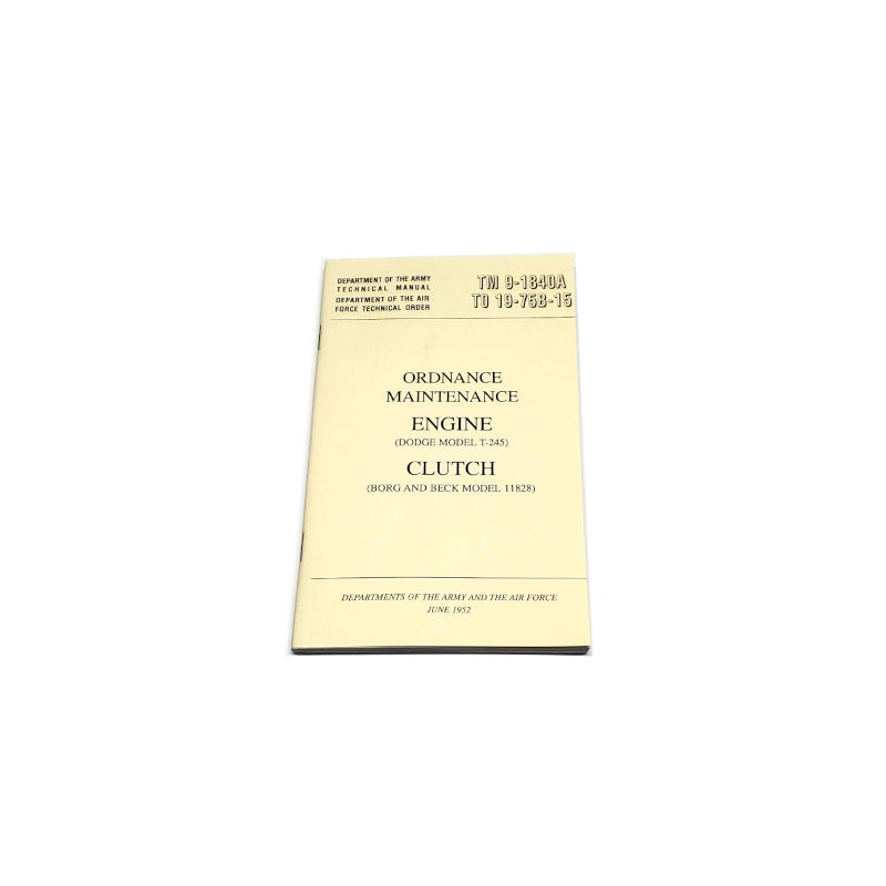 TM 9-1840A TO 19-75B-15 – Ordnance Maintenance – Engine (Dodge Model T-245) Clutch (Borg & Beck Model 11828) (June 1952) – RBK-397