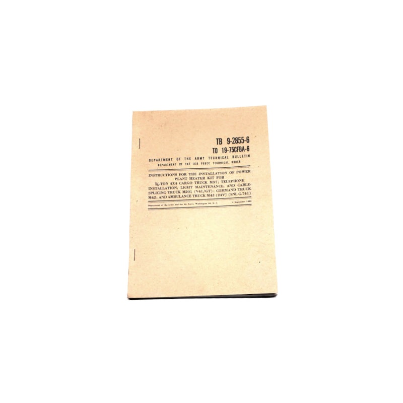 TB 9-2855-6 TO 19-75CFB M37/M43 Instructions for the Installation of the Powerplant Heater Kit – RBK-399